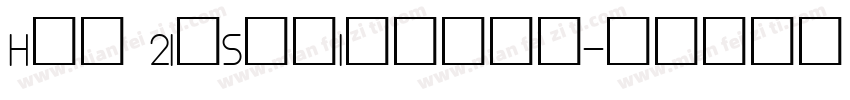Hlv 2InsetItalic字体转换